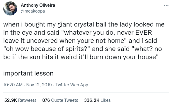 Why do you always have crystal ball covered?